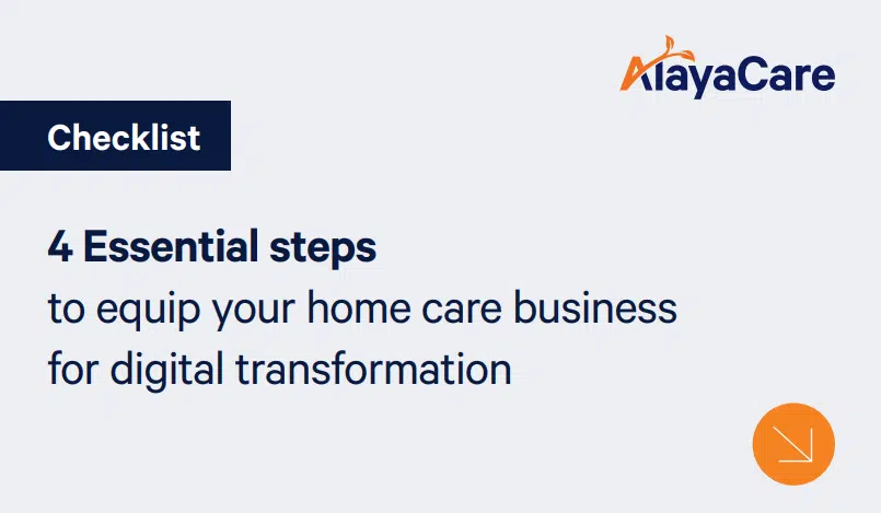 4 steps to fit home care agencies for digital transformation 