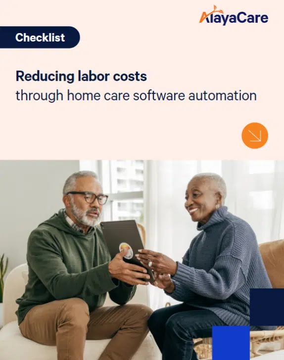Checklist – Reducing Labor Costs Through Automation in Home Care
