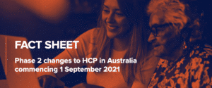 Factsheet HCP Phase 2 Changes Begin 1 September 2021