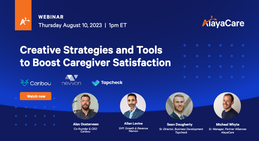 Webinar: Creative Strategies and Tools to Boost Caregiver Satisfaction