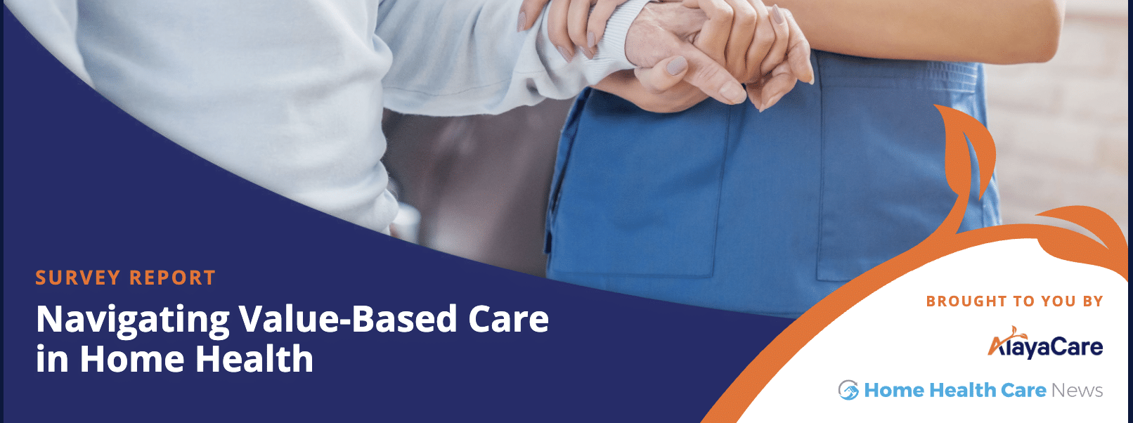 2022 Value Based Care Report by Alayacare and HHCN