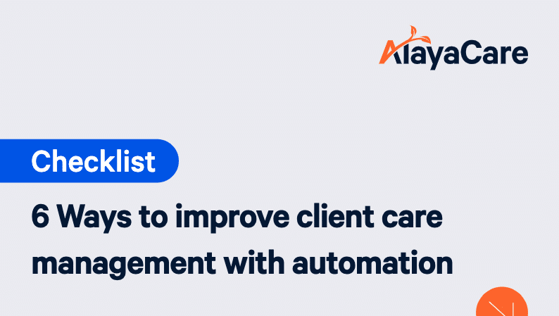 6 ways to improve client care management with automation